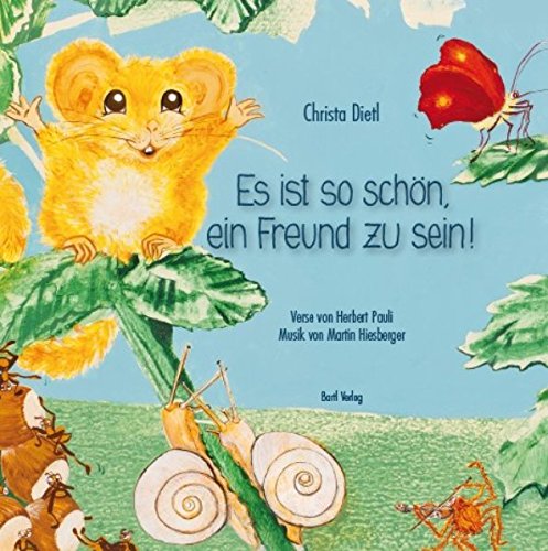 Es ist so schön, ein Freund zu sein!: Die Haselmaus Children's books