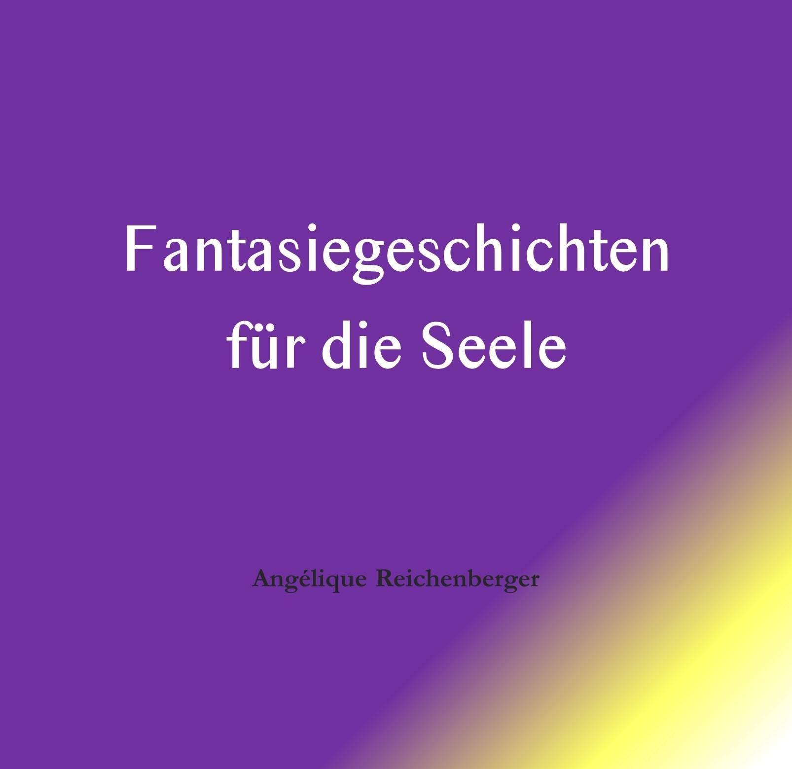 Fantasiegeschichten für die Seele Religion & Esotericism