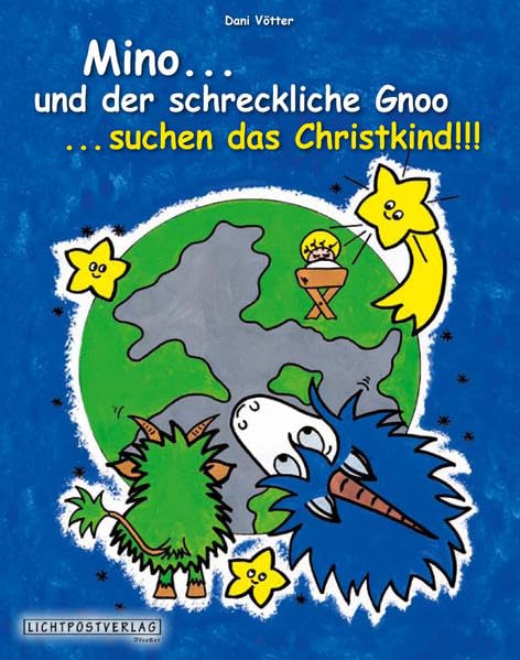 Mino...und der schreckliche Gnoo...suchen das Christkind!!! Children's books