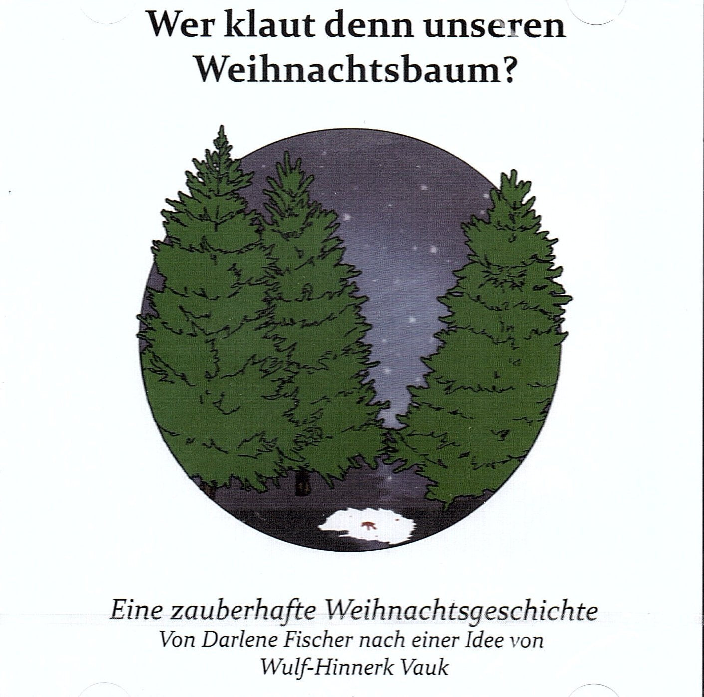 Wer klaut denn unsern Weihnachtsbaum?: Eine zauberhaufte Weihnachtsgeschichte Contemporary literature