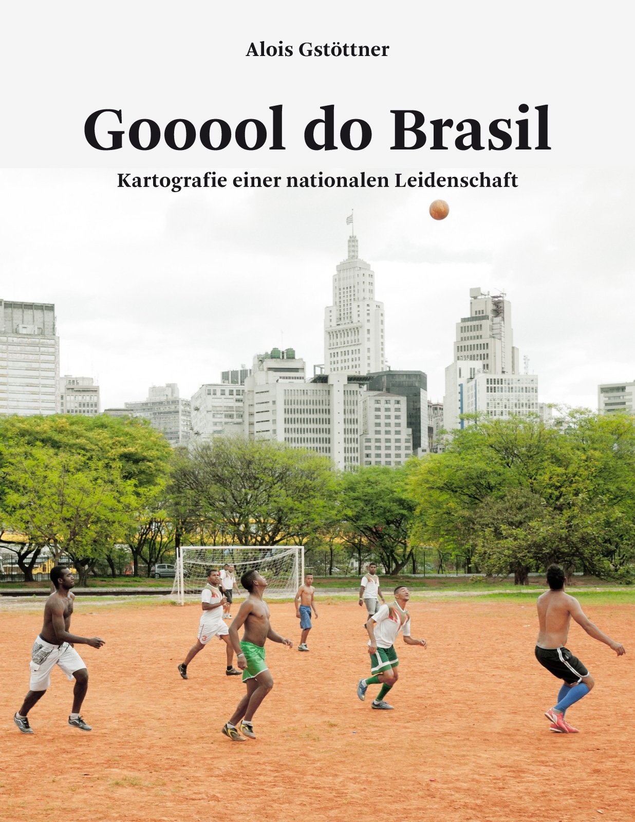 Gooool do Brasil: Kartografie einer nationalen Leidenschaft Photography