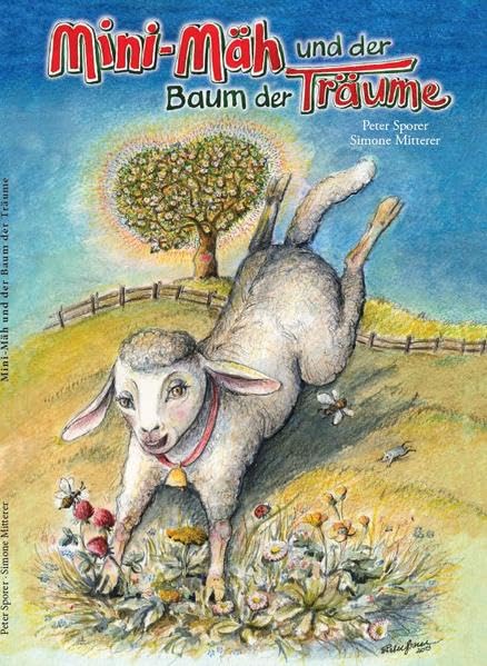 Mini-Mäh und der Baum der Träume: Ein Buch über die Familie, das "Wichtig-sein wollen" und das Vertrauen in die eigenen Stärken Children's books