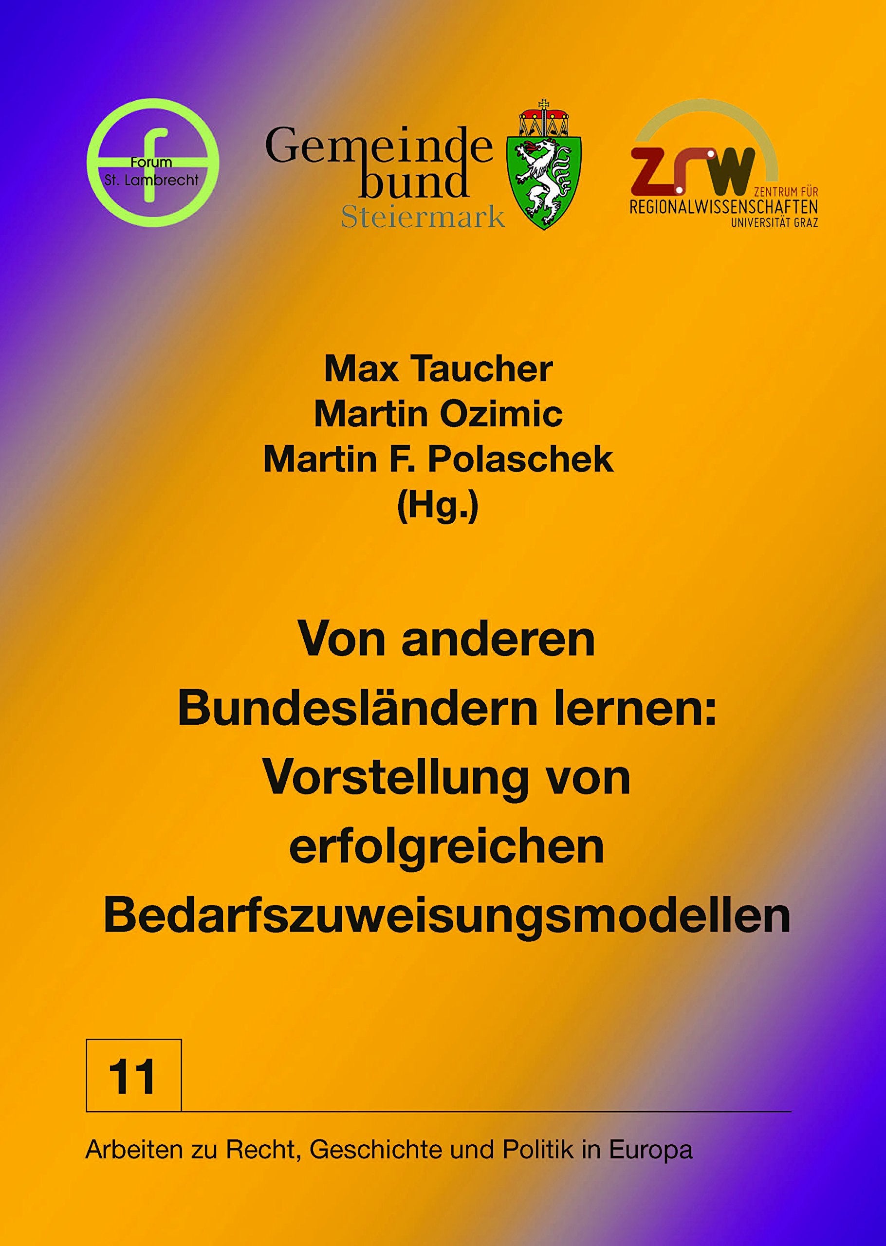 Von anderen Bundesländern lernen: Vorstellung von erfolgreichen Bedarfszuweisungsmodellen: Arbeiten zu Recht, Geschichte und Politik in Europa book