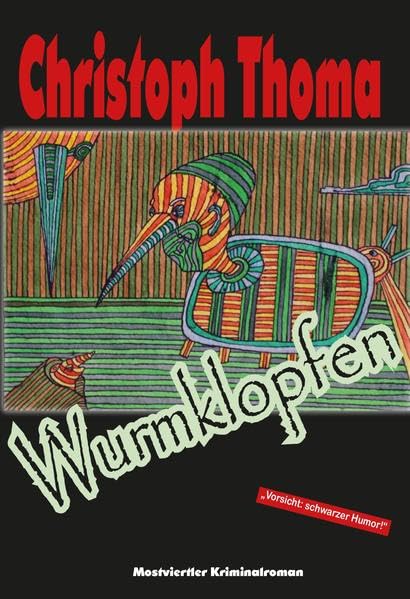 Wurmklopfen: Mostviertler Kriminalroman Psychology