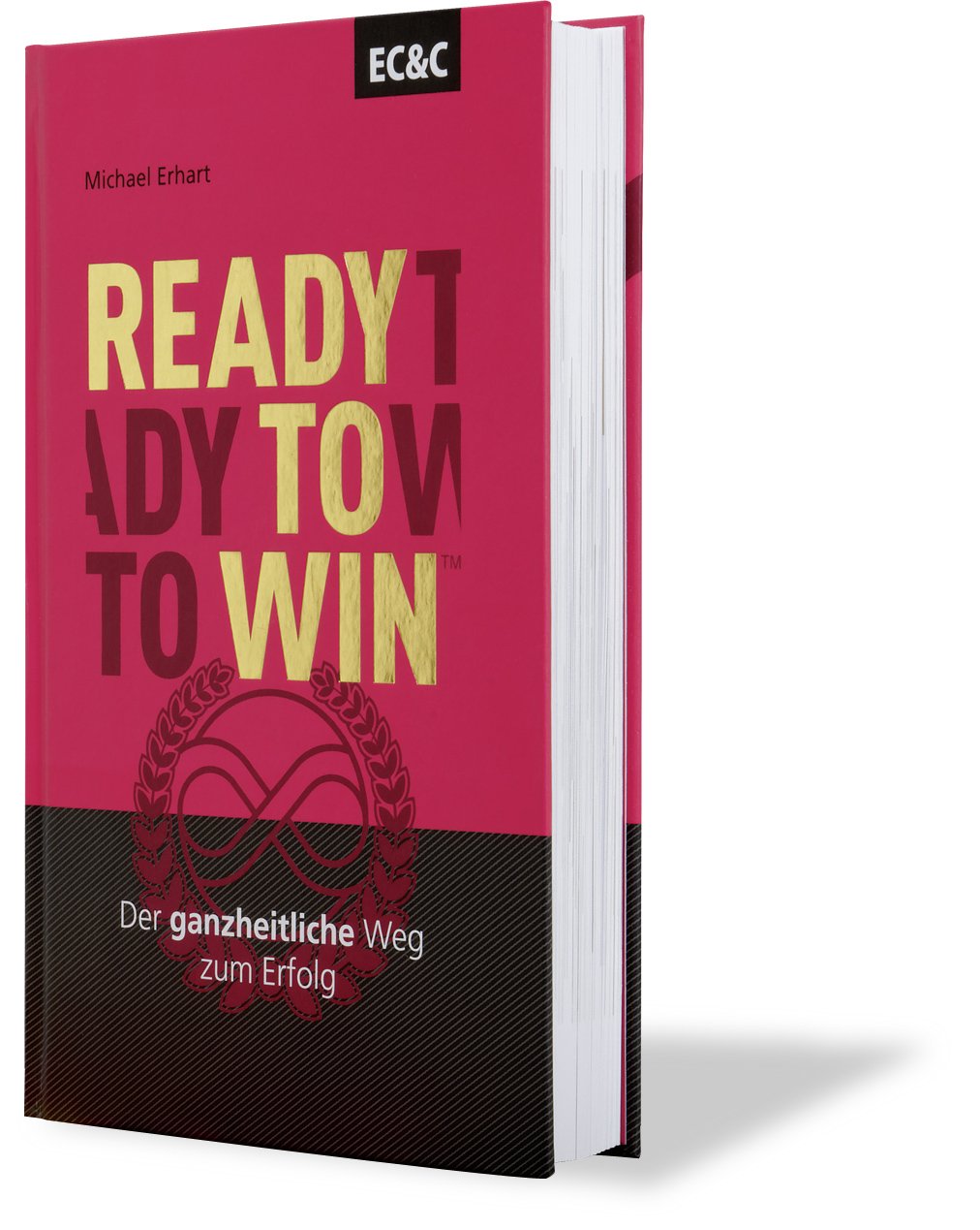 READY TO WIN - Der ganzheitliche Weg zum Erfolg von... Book book