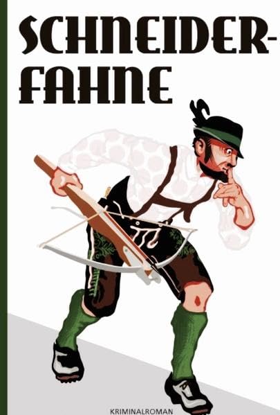 Schneiderfahne: Kriminalroman (Salzkammergutkrimireihe) Contemporary literature