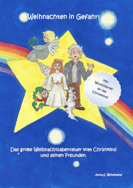Weihnachten in Gefahr!: Das Christkind und seine Freunde retten Weihnachten Children's books