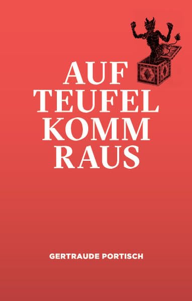 Auf Teufel komm raus Fiction