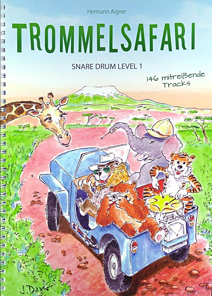 Trommelsafari Snare Drum Level 1: Die Schlagwerkschule für Einsteiger mit vielen coolen Songs (Trommelsafari Snare Drum: Schlagwerkschule) Children's books
