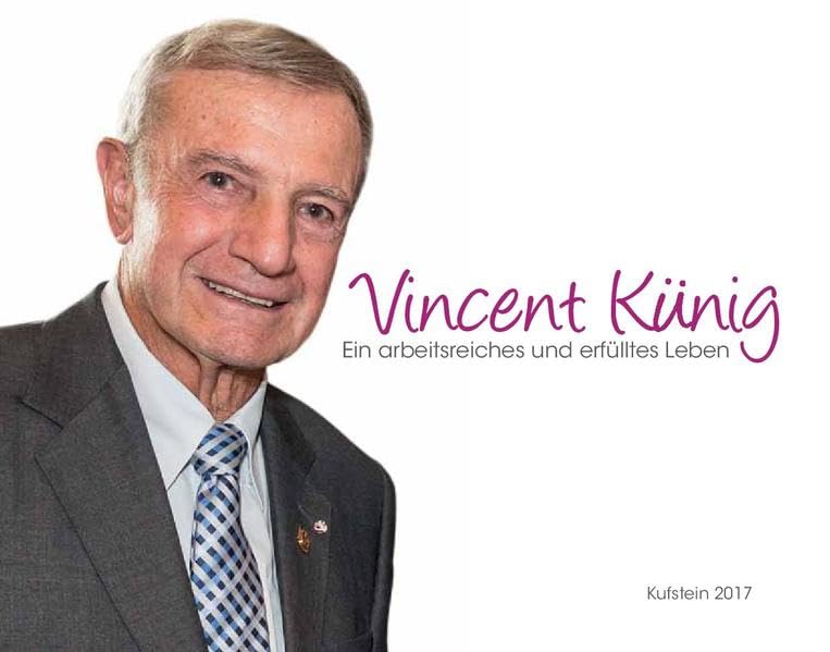 Vincent Künig: Ein arbeitsreiches und erfülltes Leben Politics & Society
