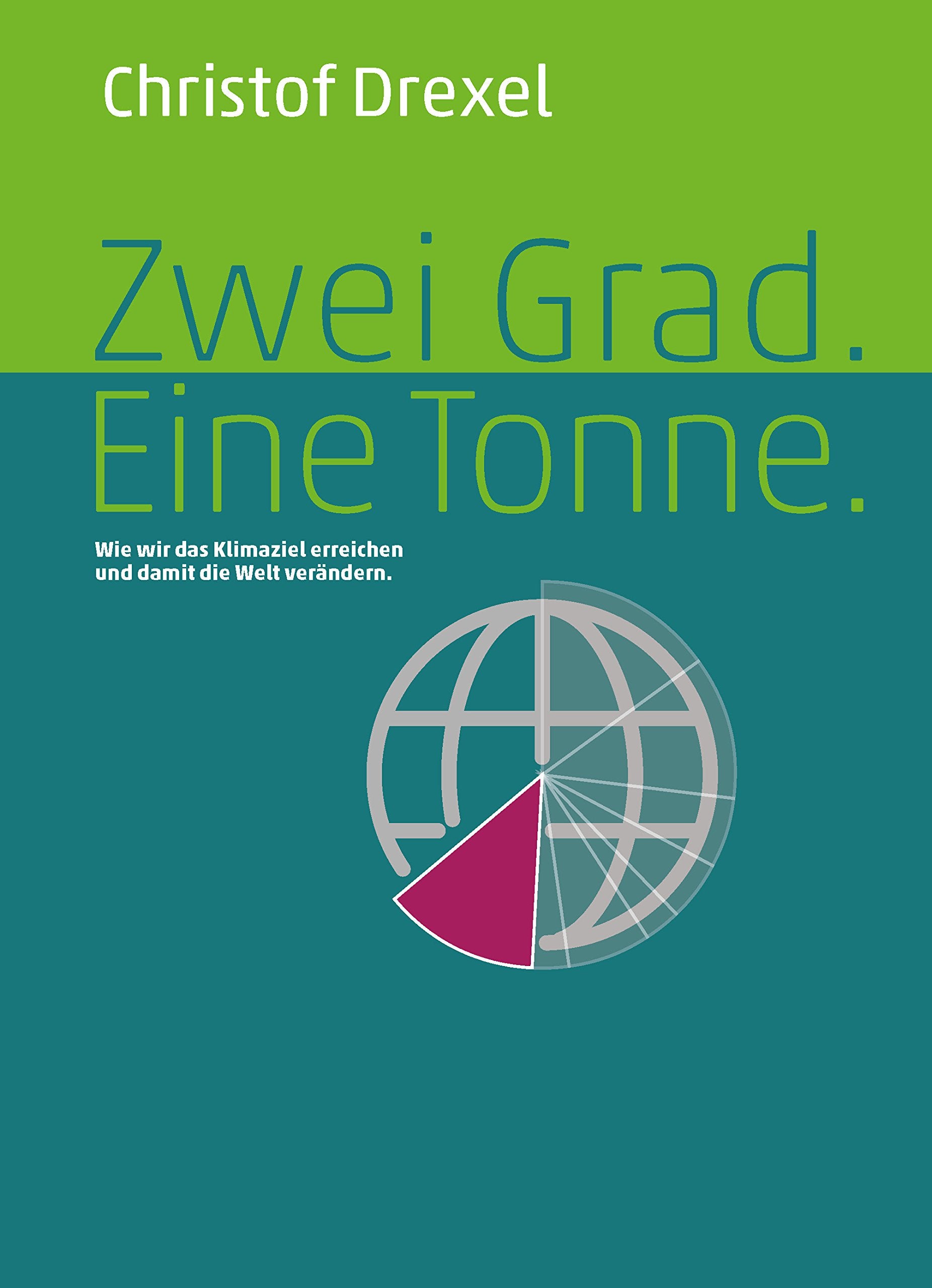 Product Image: Zwei Grad. Eine Tonne.