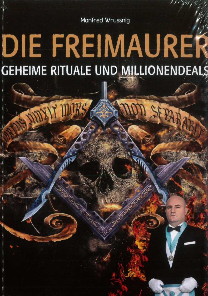 Die Freimaurer - geheime Rituale und Millionendeals; 2. erweiterte Auflage; Ein Freimaurer erzählt Books