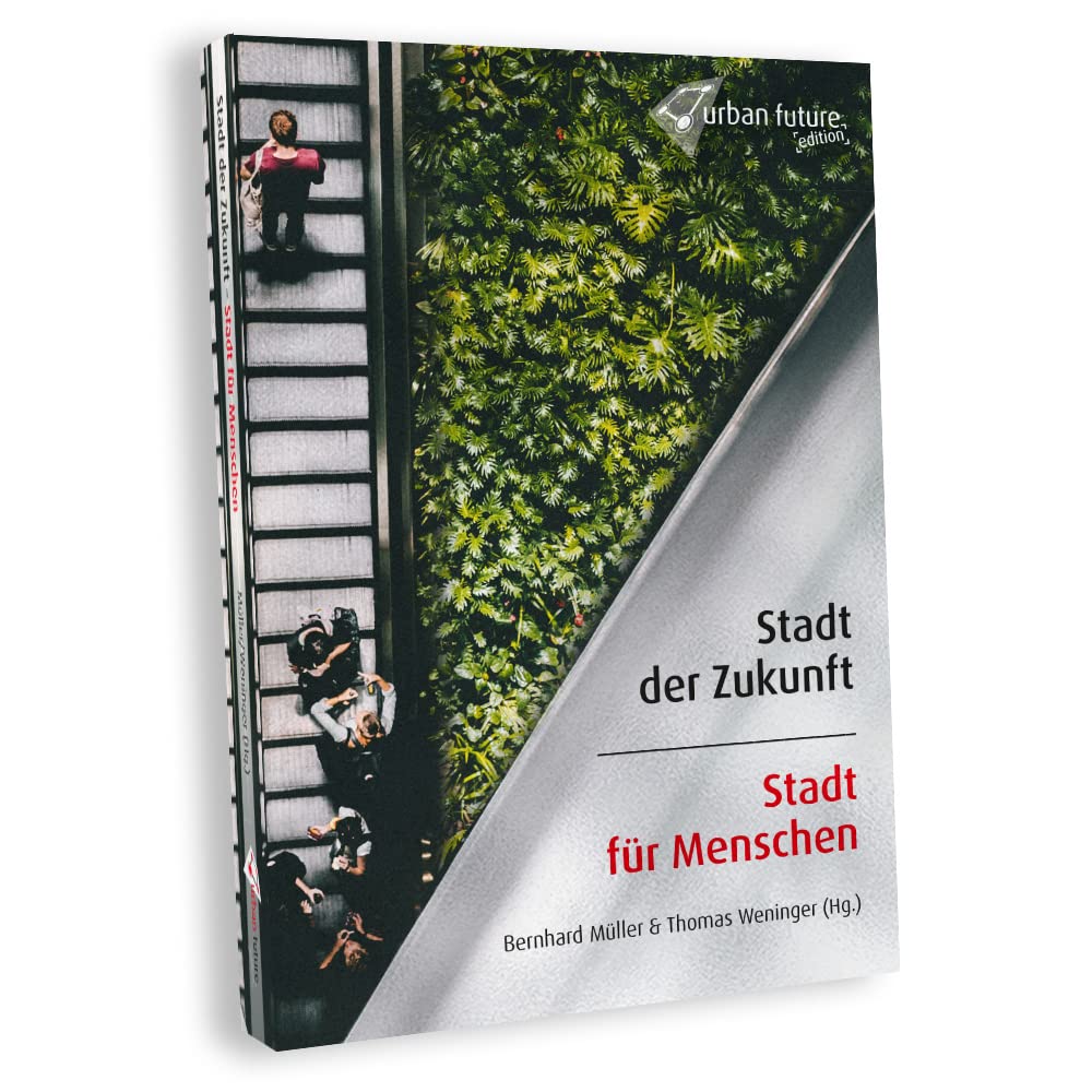 Stadt der Zukunft - Stadt für Menschen Business & Technology