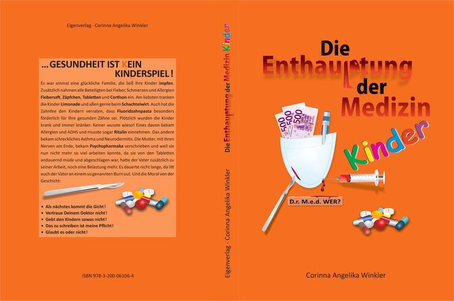 Die Enthauptung der Medizin - Kinder: Gesundheit ist (k)ein Kinderspiel! Medicine