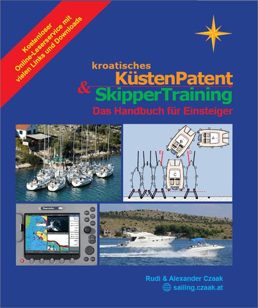 Kroatisches Küstenpatent & Skippertraining: Das Handbuch für Einsteiger Business & Technology