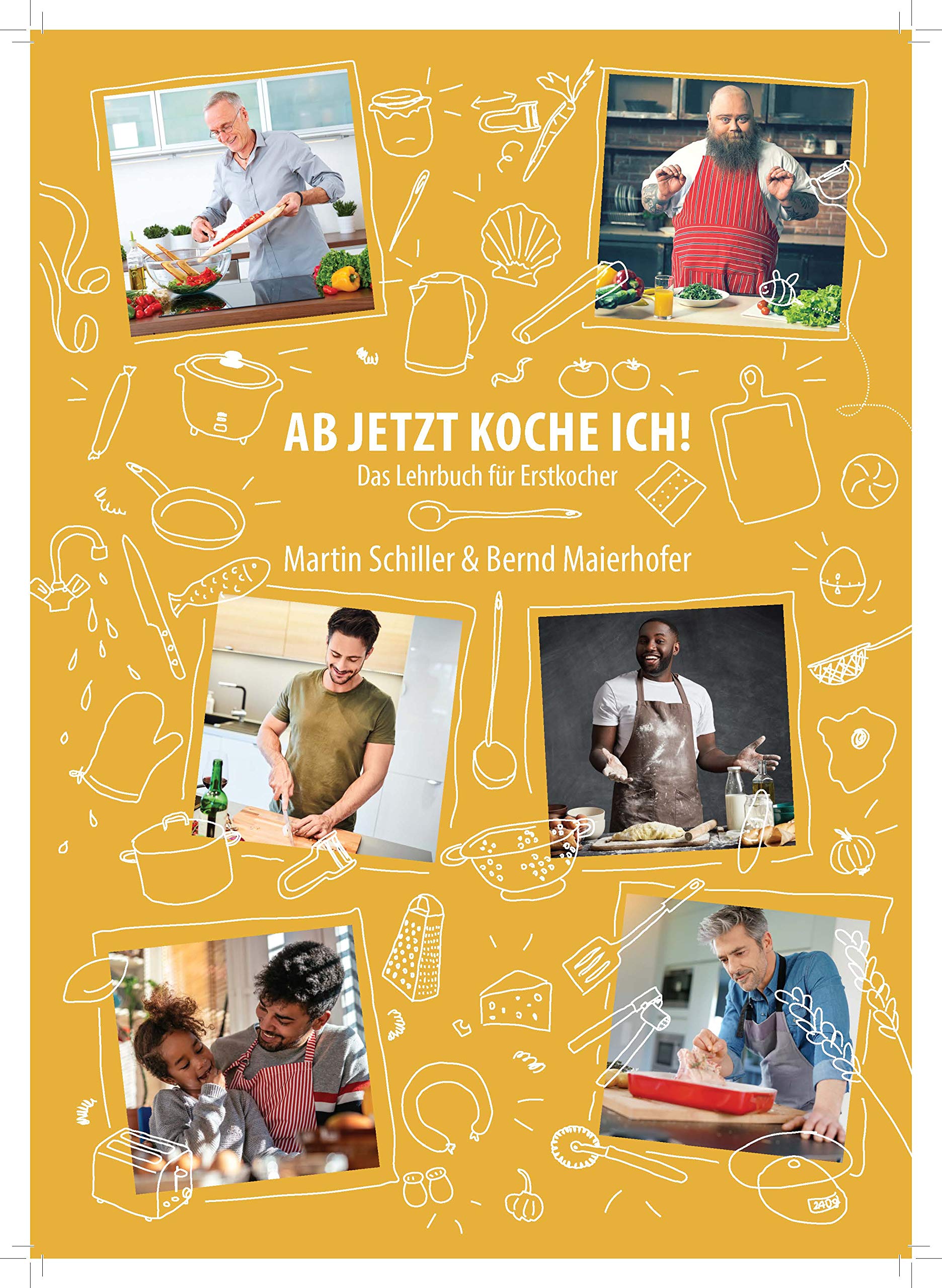 Ab jetzt koche ich: Das Lehrbuch für Erstkocher Leisure, Home & Garden Books