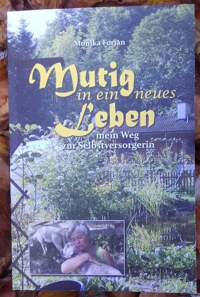 Mutig in ein neues Leben: Mein Weg zur Selbstversorgerin Contemporary literature
