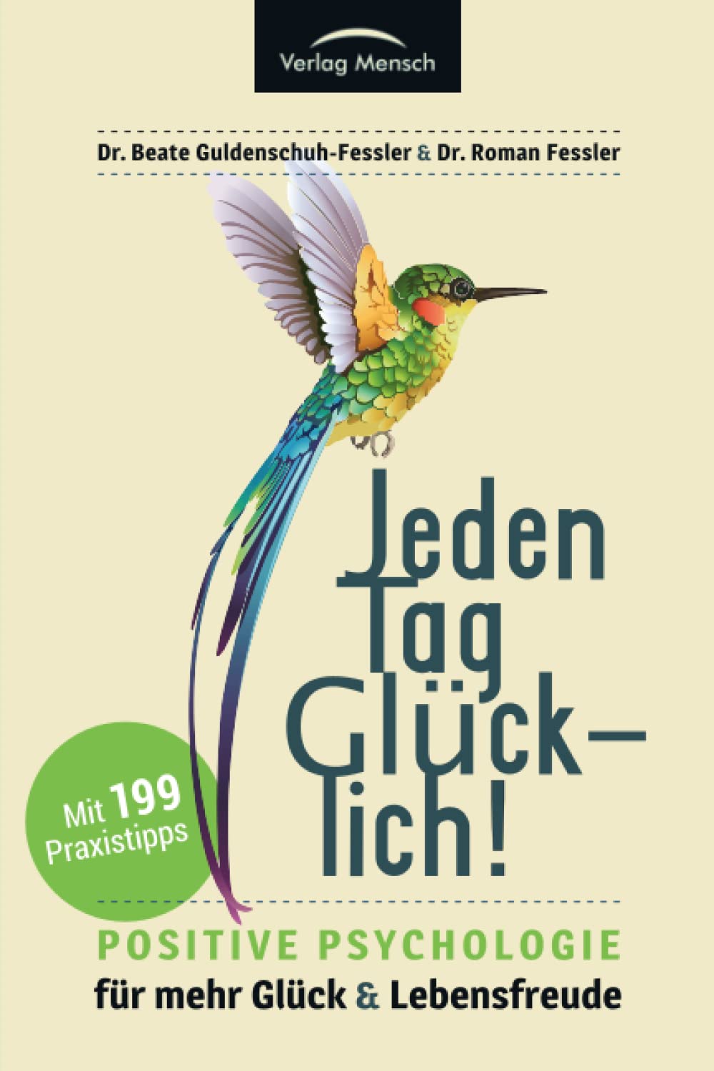 Jeden Tag glücklich: Positive Psychologie für mehr Glück und Lebensfreude! Gesamtausgabe mit 199 Tipps, plus Strategien zum Umgang mit häuslicher Isolation und Quarantäne Medicine