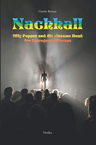 Nachhall: Billy Pepper und die einsame Band der betrogenen Herzen Contemporary literature