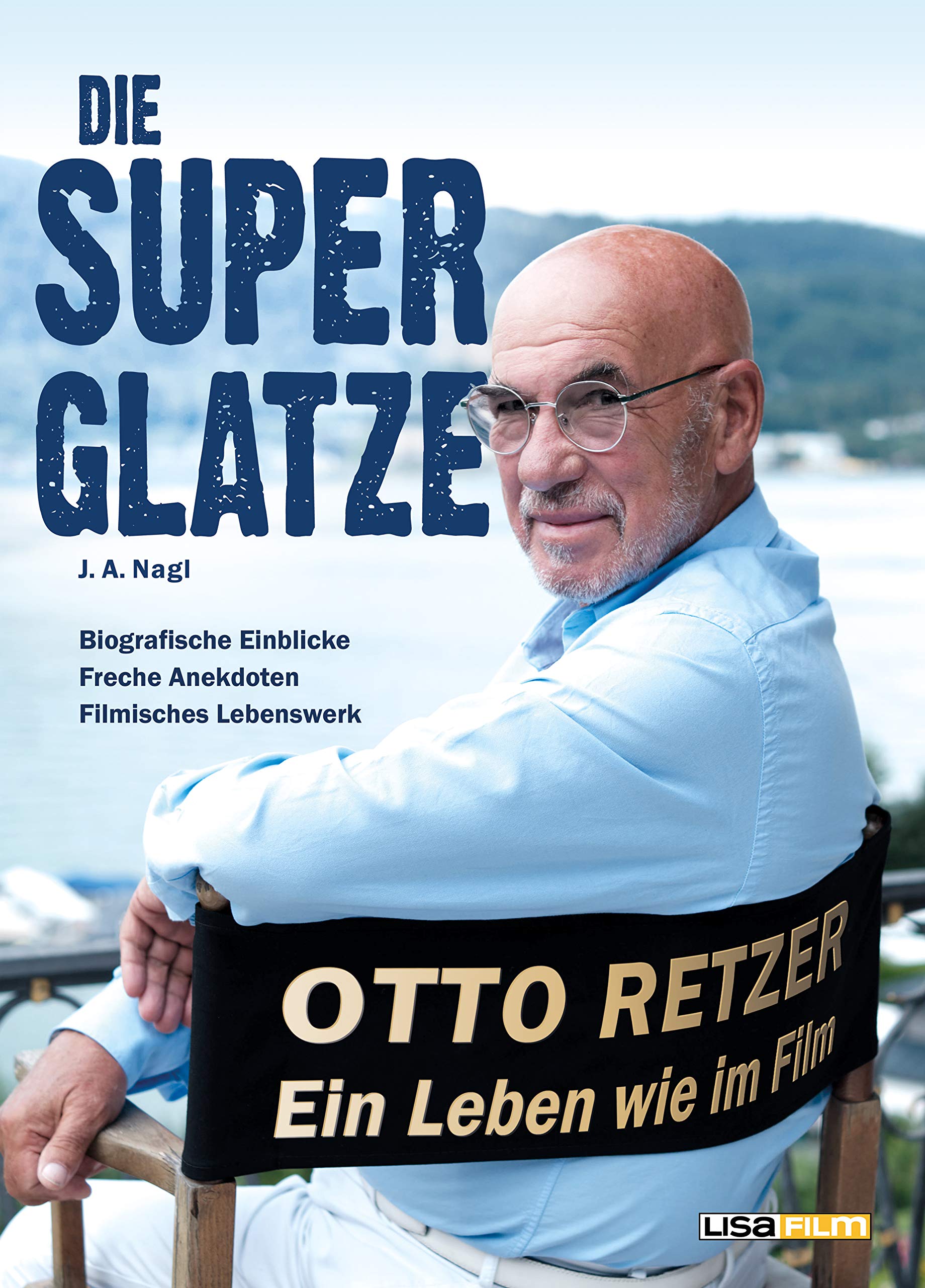 Die Superglatze: Otto Retzer - Ein Leben wie im Film Memories