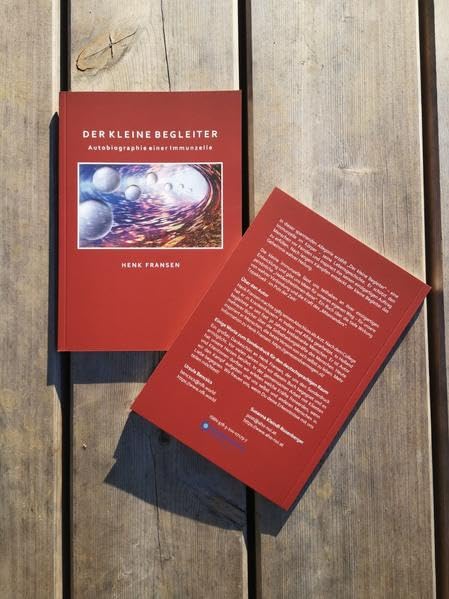 DER KLEINE BEGLEITER: Autobiographie einer Immunzelle Health, Nutrition & Fitness