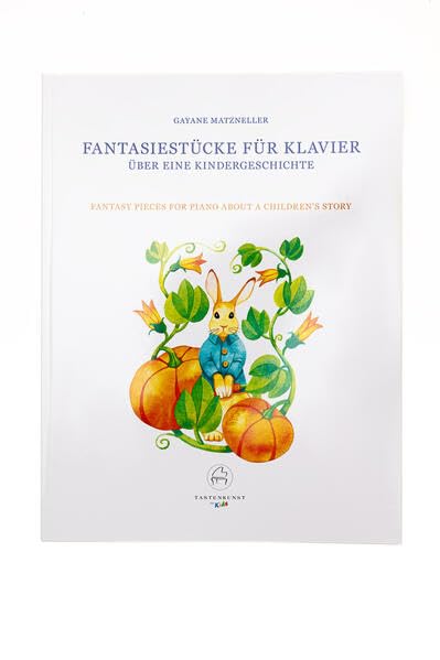 Fantasiestücke für Klavier über eine Kindergeschichte: Fantasiestücke für Klavier über eine Kindergeschichte Film, Art & Culture