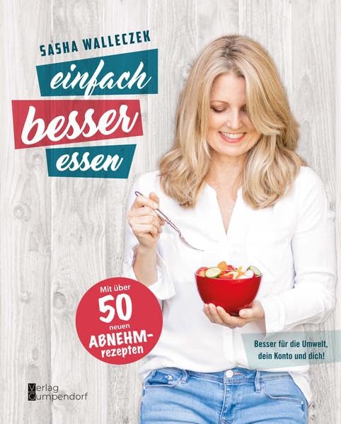 einfach besser essen: Besser für die Umwelt, dein Konto und dich! Leisure, Home & Garden