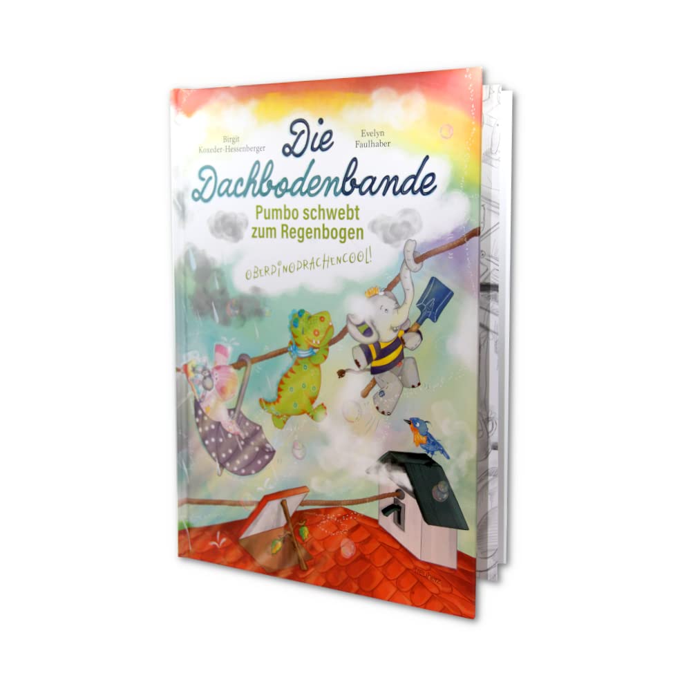 Die Dachbodenbande: Pumbo schwebt zum Regenbogen Children's books