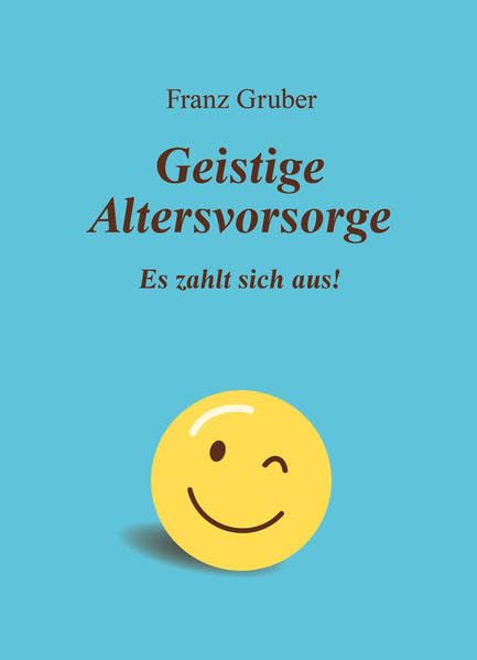 Geistige Altersvorsorge: Es zahlt sich aus! Lifestyle