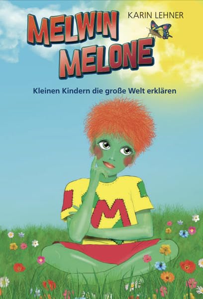 Melwin Melone: Kleinen Kindern die große Welt erklären Medicine