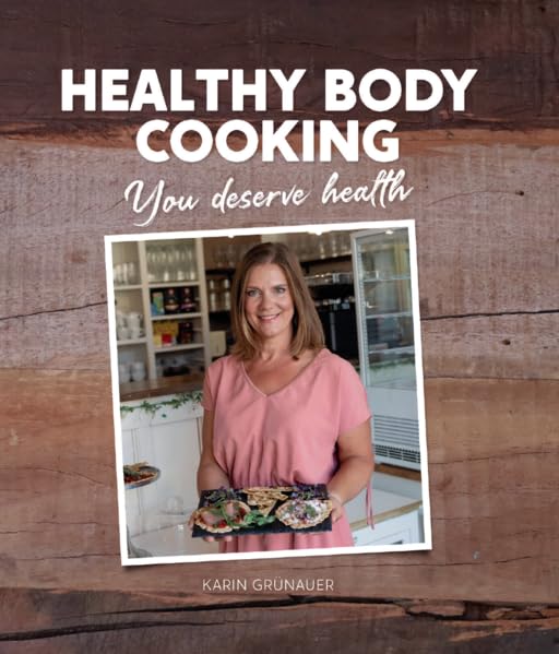 healthy body cooking: you deserve health Leisure, Home & Garden