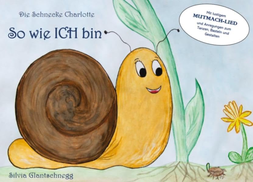 So wie ICH bin: Die Schnecke Charlotte Social Sciences