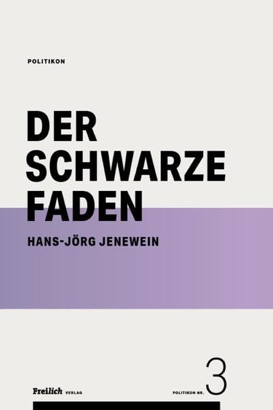 Der schwarze Faden (POLITIKON) Politics & Society