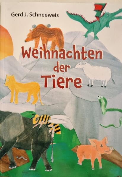 Weihnachten der Tiere: 24 Adventsgeschichten wie der liebe Gott die Tiere erschaffen hat Children's books