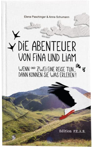 Die Abenteuer von Fina und Liam: Wenn zwei eine Reise tun, dann können sie was erleben! Novels & Short Stories