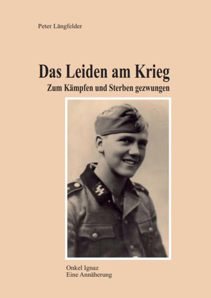 Das Leiden am Krieg: Zum Kämpfen und Sterben gezwungen Politics & History