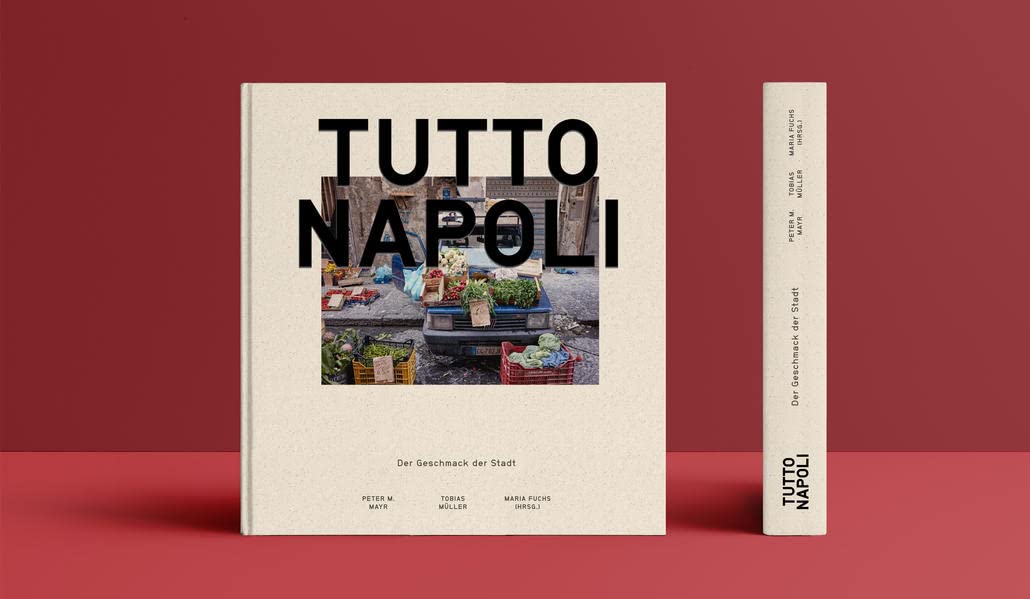 Tutto Napoli: Der Geschmack der Stadt Cooking & Enjoying