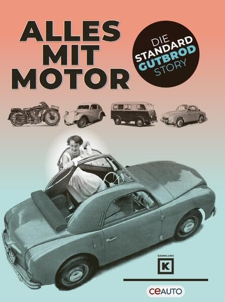 Alles mit Motor: Die Standard/Gutbrod Story Business & Technology