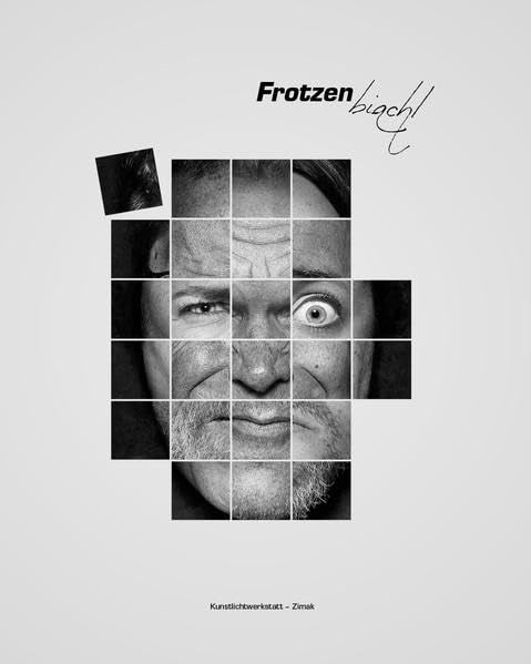 Frotzenbiachl: Zu jedem Frotzeng'sicht a Frotzeng'schicht Humour & Satire