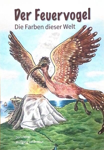 Product Image: Der Feuervogel: Die Farben dieser Welt