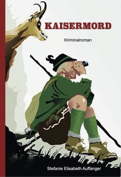 Kaisermord: Kriminalroman (Salzkammergutkrimireihe) Contemporary literature