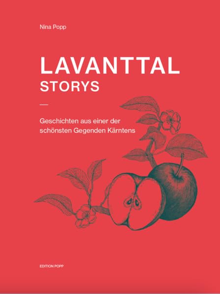 LAVANTTAL STORYS: Geschichten aus einer der schönsten Gegenden Kärntens Social Sciences