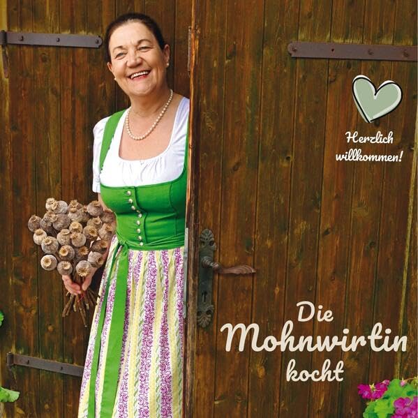 Die Mohnwirtin kocht: Mit 46 Lieblingsrezepten - süß und pikant - präsentiert die Mohnwirtin ihre Klassiker mit Waldviertler Graumohn, aus dem Mohnwirtshaus. Leisure, Home & Garden