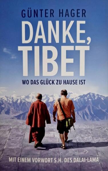 DANKE TIBET: WO DAS GLÜCK ZU HAUSE IST Fiction
