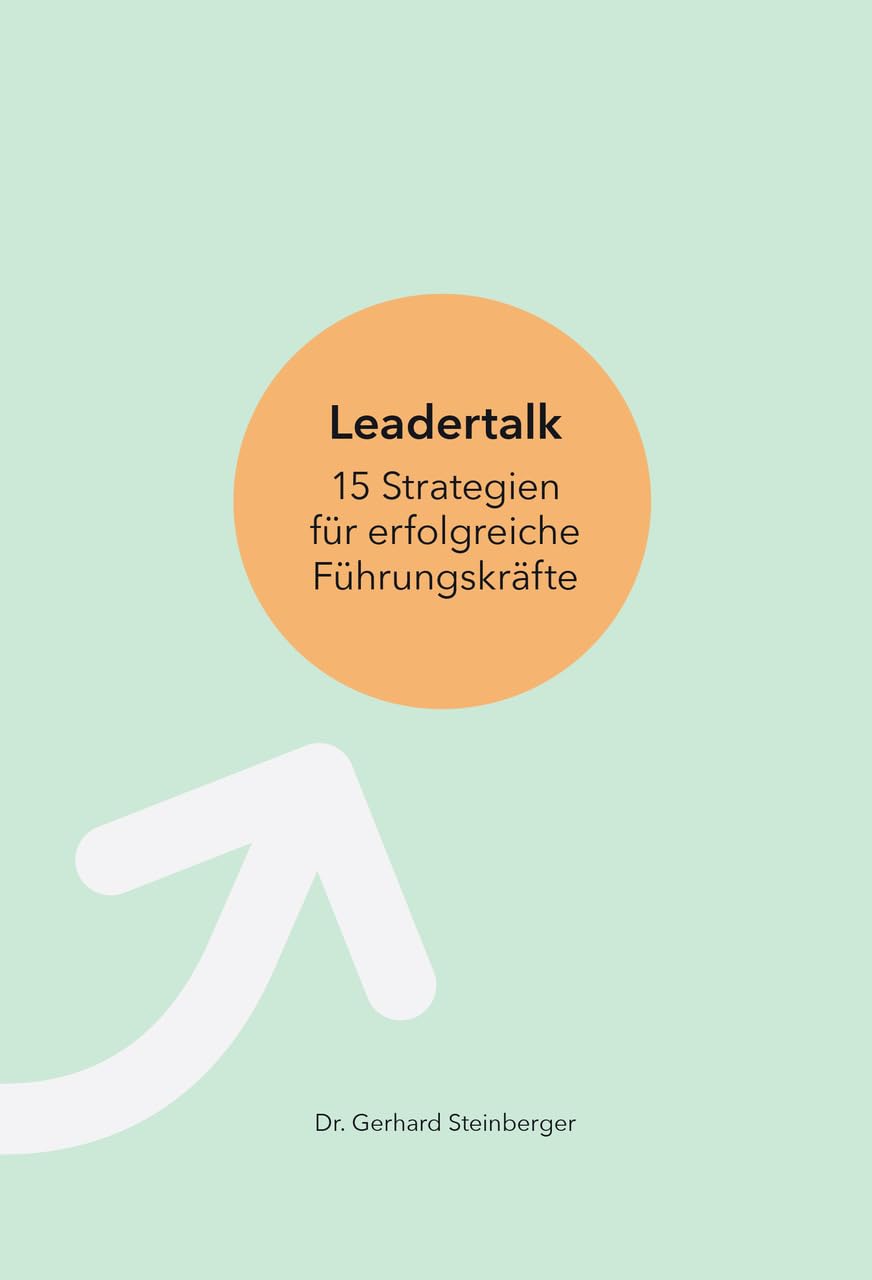 Leadertalk: 15 Strategien für erfolgreiche Führungskräfte Law