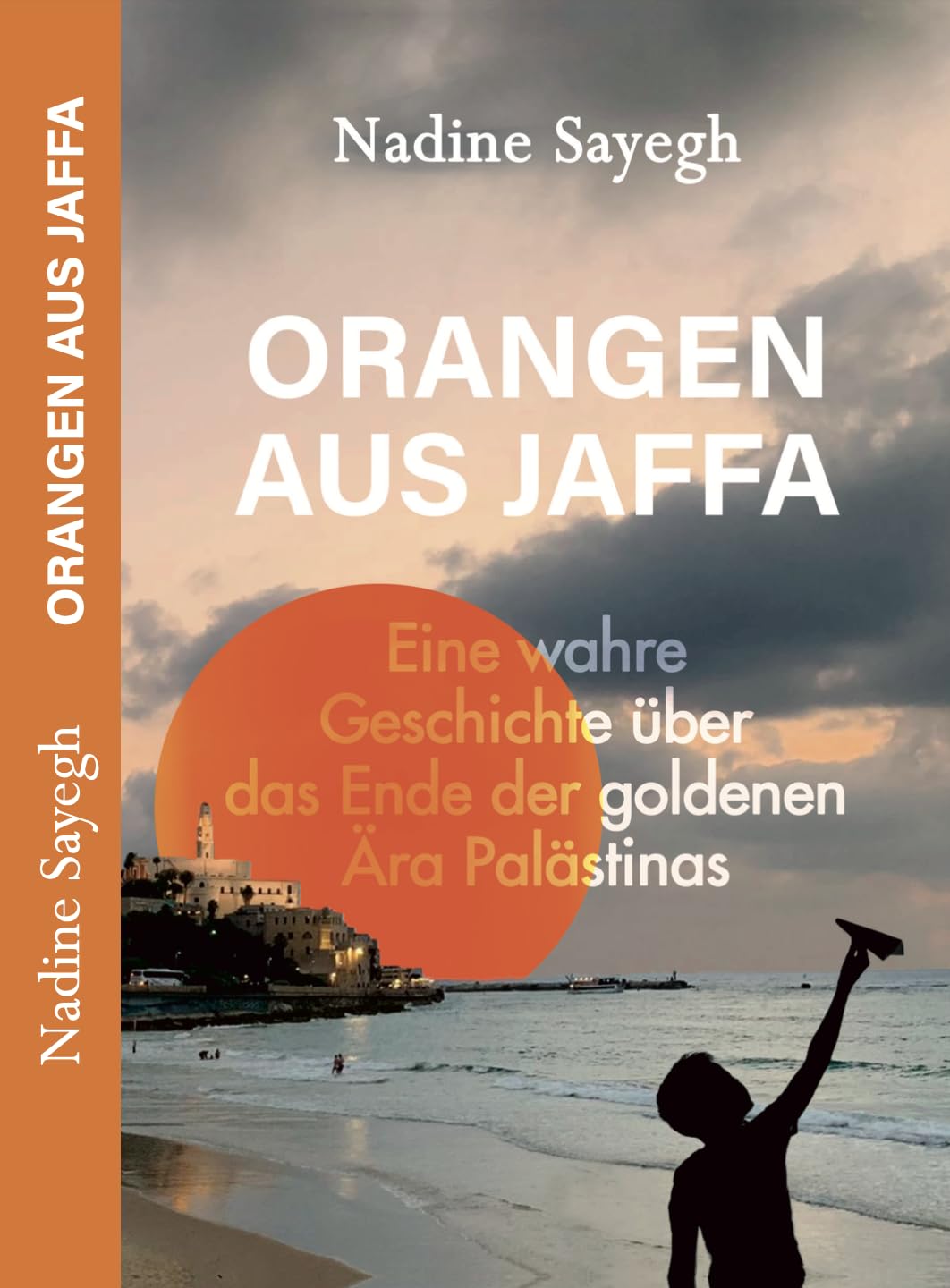 Orangen aus Jaffa von Nadine Sayegh Contemporary literature