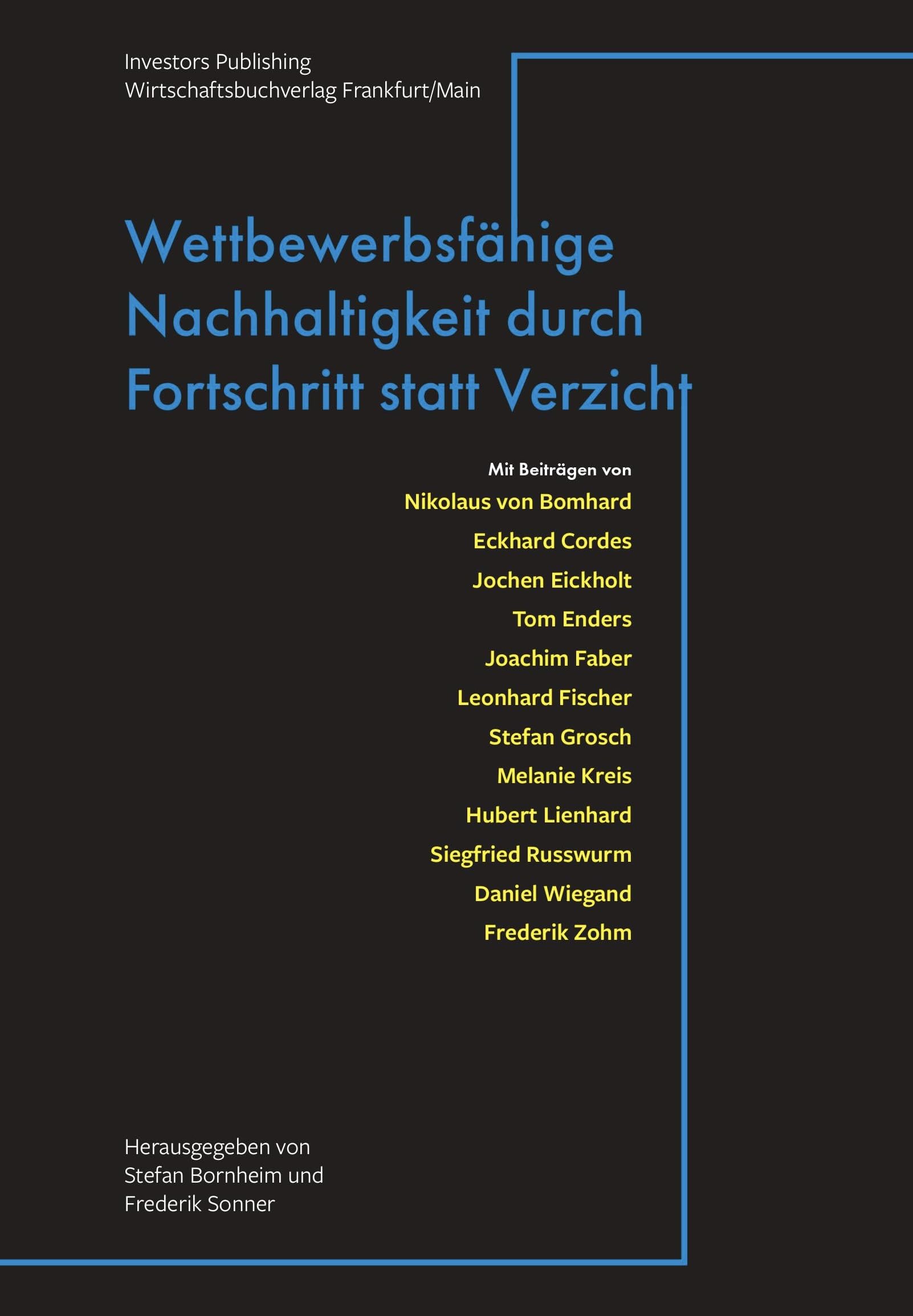 Wettbewerbsfähige Nachhaltigkeit durch Fortschritt statt Verzicht Business, Finance & Career