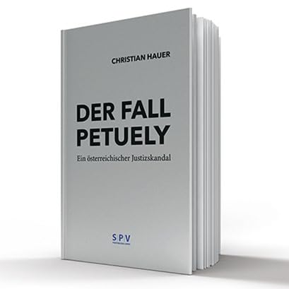 Der Fall Petuely: Ein österreichischer Justizskandal Law