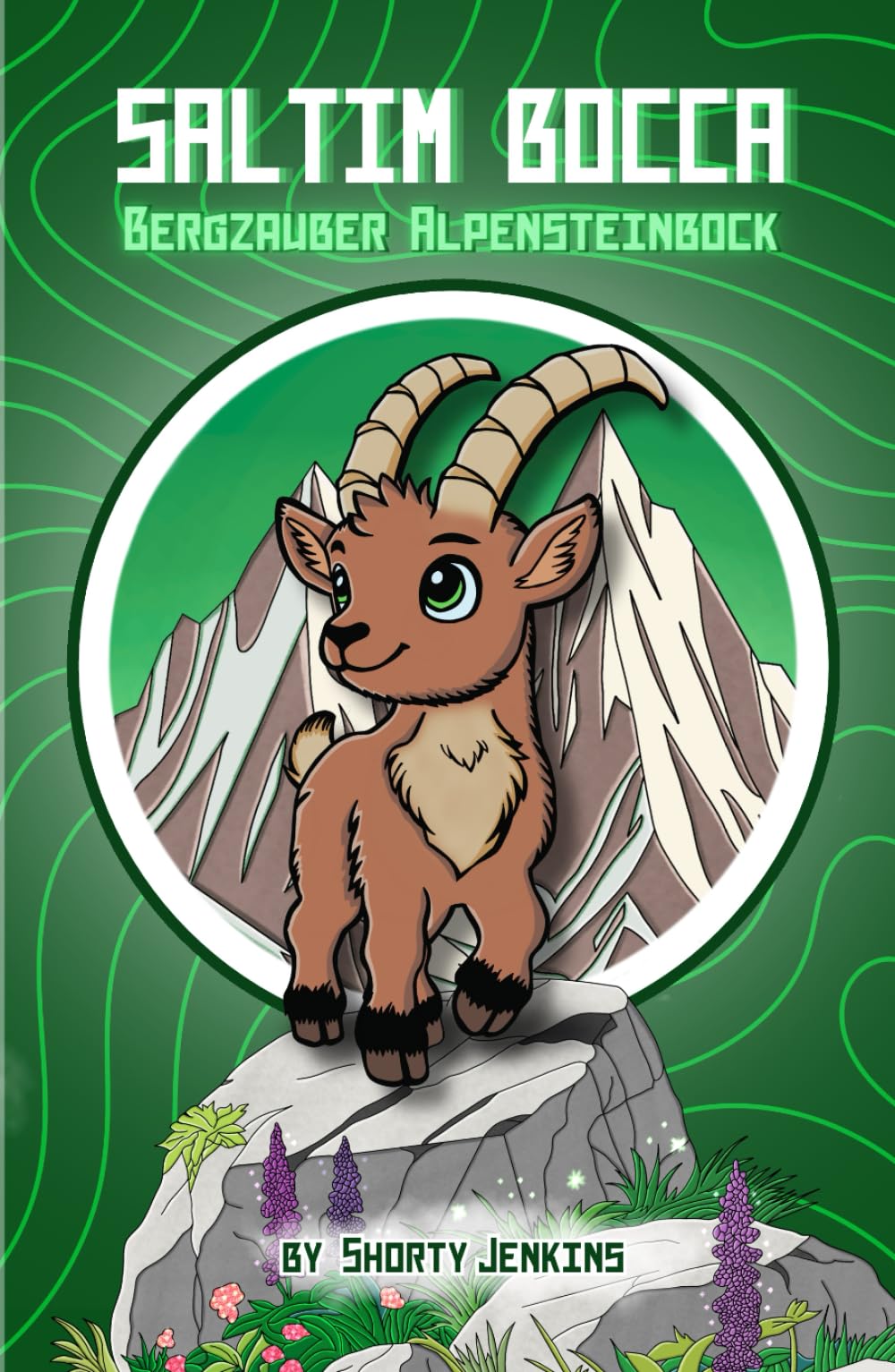 Saltim Bocca: Bergzauber Alpensteinbock Novels & Short Stories