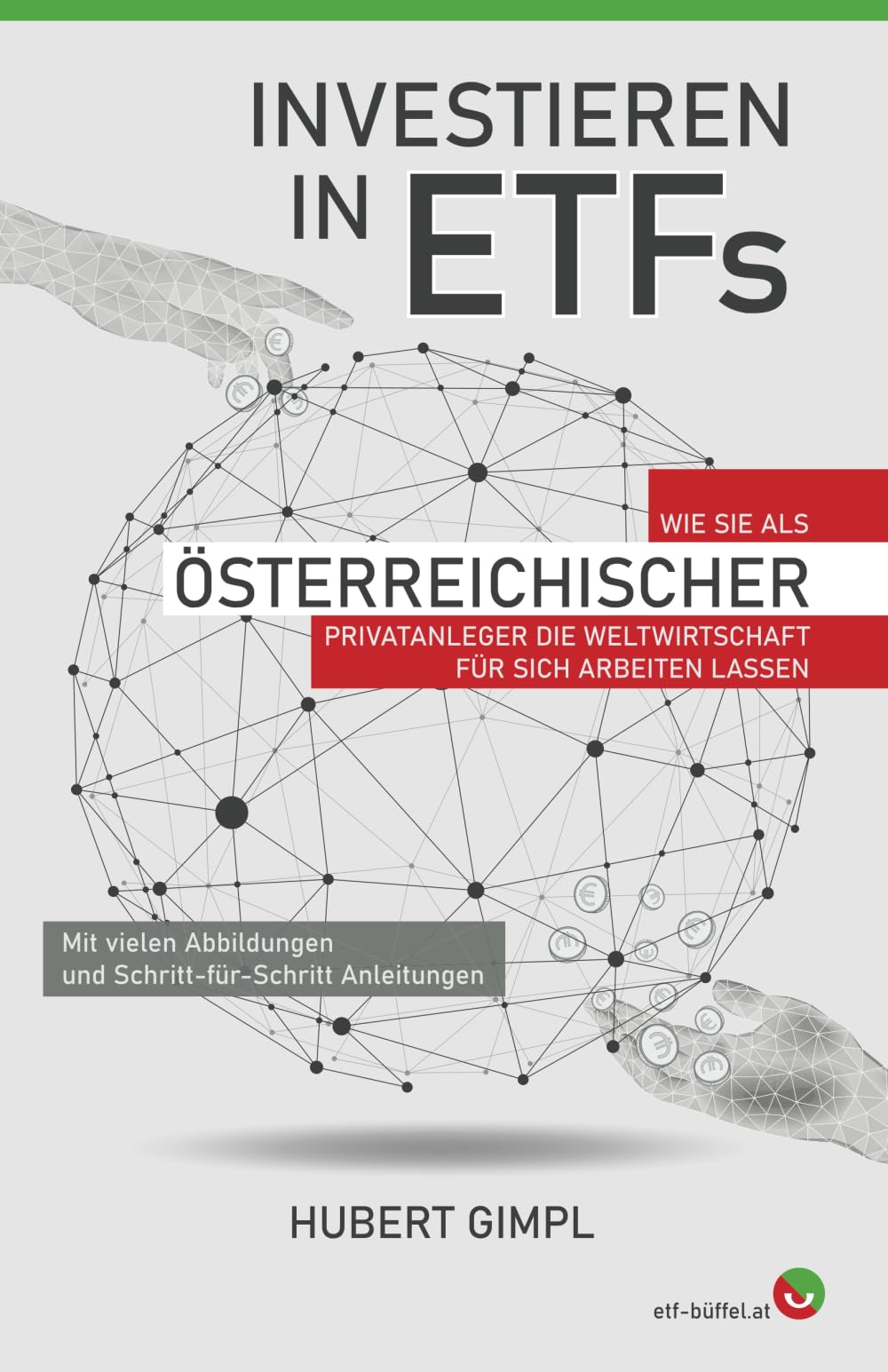 Investieren in ETFs: Wie Sie als österreichischer Privatanleger die Weltwirtschaft für sich arbeiten lassen Business, Finance & Career